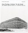 Hans Poelzigs "Festbau" für die Arbeit : die Textilfabrik Sigmund Goeritz A.G. in Chemnitz (1922 - 1927)