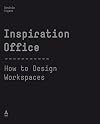 Inspiration office - how to design workspaces