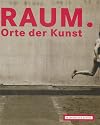 Raum: Orte der Kunst