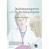 Qualitätsmanagement für die Zahnarztpraxis Einfach und effektiv