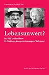 Lebensunwert? : Paul Wulf und Paul Brune ; NS-Psychiatrie, Zwangssterilisierung und Widerstand