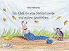 Ein Kleid für eine Nacktschnecke und andere Geschichten