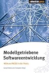 Modellgetriebene Softwareentwicklung : MDA und MDSD in der Praxis