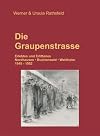 Die Graupenstrasse | Erlebtes und Erlittenes: Nordhausen Buchenwald Waldheim 1945 - 1952