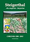 Steigerthal Villa stegerdal - Ste&yuml;erthal ; Chronik 1288 - 2013 ; [725 Jahre]