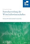 Formelsammlung der Wirtschaftswissenschaften Volkswirtschaftslehre