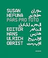 Susan Hefuna : Pars pro Toto