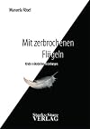 Mit zerbrochenen Flügeln: Kinder in Borderline-Beziehungen