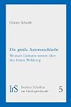 Die grosse Autorenschlacht Weimars Literaten streiten uber den Ersten Weltkrieg