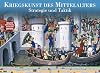 Kriegskunst des Mittelalters. Strategie und Taktik.