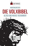 Die Volxbibel - Altes und Neues Testament. Taschenausgabe