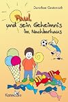Paul und sein Geheimnis im Nachbarhaus