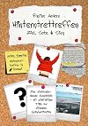 Hinterntrettreffen - Ziel, Satz & Sieg: Eine zielversprechende Geschichte - mit zielfältigen Tipps zur wirksamen Selbstmotivation