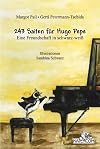 243 Saiten für Hugo Pepe: Eine Freundschaft in schwarz-weiß