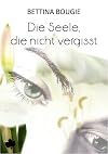 Die Seele, die nicht vergisst