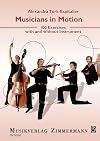 Musicians in Motion - 100 Exercises with and without Instrument - (ZZM 35)