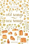 Old Songs - New Songs