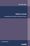 Online Crowds: Massenphänomene und kollektives Verhalten im Internet