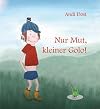 Nur Mut, kleiner Golo!