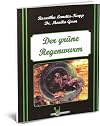 Der grüne Regenwurm