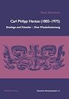 Carl Philipp Hentze (1883-1975): Sinologe und Künstler- Eine Wiederbesinnung