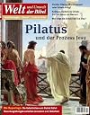 Welt und Umwelt der Bibel / Pilatus und der Prozess Jesu: 56/2/2010