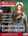 Kindgötter und Gotteskind (Welt und Umwelt der Bibel Nr. 58, 15. Jg., 4. Quartal 2010)