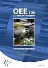 OEE für das Produktionsteam. Das vollständige OEE-Benutzerhandbuch - oder wie Sie die verborgene Maschine entdecken