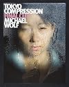 Michael Wolf - Tokyo Compression Final Cut
