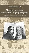 Goethe aus näherm persönlichen Umgange dargestellt