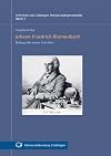 Johann Friedrich Blumenbach: Bibliografie seiner Schriften (Schriften zur Göttinger Universitätsgeschichte)