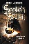 Scotch as Scotch can: Hochprozentige Whisky-Krimis