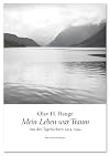 Mein Leben war Traum: Aus den Tagebüchern 1924-1994