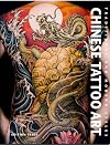 Chinese Tattoo Art: Traditional & Modern Styles (French Edition)