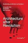 Architecture after Revolution (Sternberg Press)