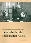 Lebensbilder des s&auml;chsischen Adels II (Adel in Sachsen)