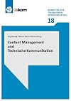 Content Management und Technische Kommunikation (Schriften zur Technischen Kommunikation, Band 18)
