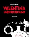 Valentina Underground