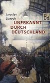 Unerkannt durch Deutschland