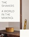 The Shakers : a world in the making