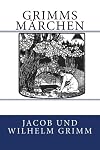Grimms Märchen (German Edition)