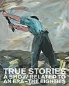 True stories. A show related to an era a the eighties