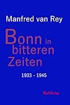 Bonn in bitteren Zeiten: 1933 - 1945