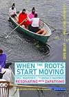 When the Roots Start Moving: To Navigate Backward. Resonating with Zapatismo