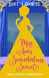 Miss Ava's Scandalous Secret (Merry Spinsters, Charming Rogues)