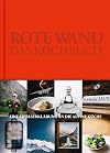 Rote Wand. Das Kochbuch: Liebeserklärung an die alpine Küche