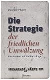 Die Strategie der friedlichen UmwΓ€lzung