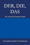 Der, Die, Das: The Secrets of German Gender