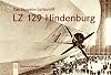 Das Zeppelin-Luftschiff LZ 129 Hindenburg