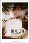 Make Love: Ein Aufklärungsbuch